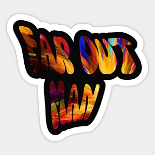 Far Out Man Groovy Sticker